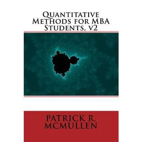 USED-Quantitative Methods for MBA Students, v2 by McMullen, Patrick R. (Paperback)