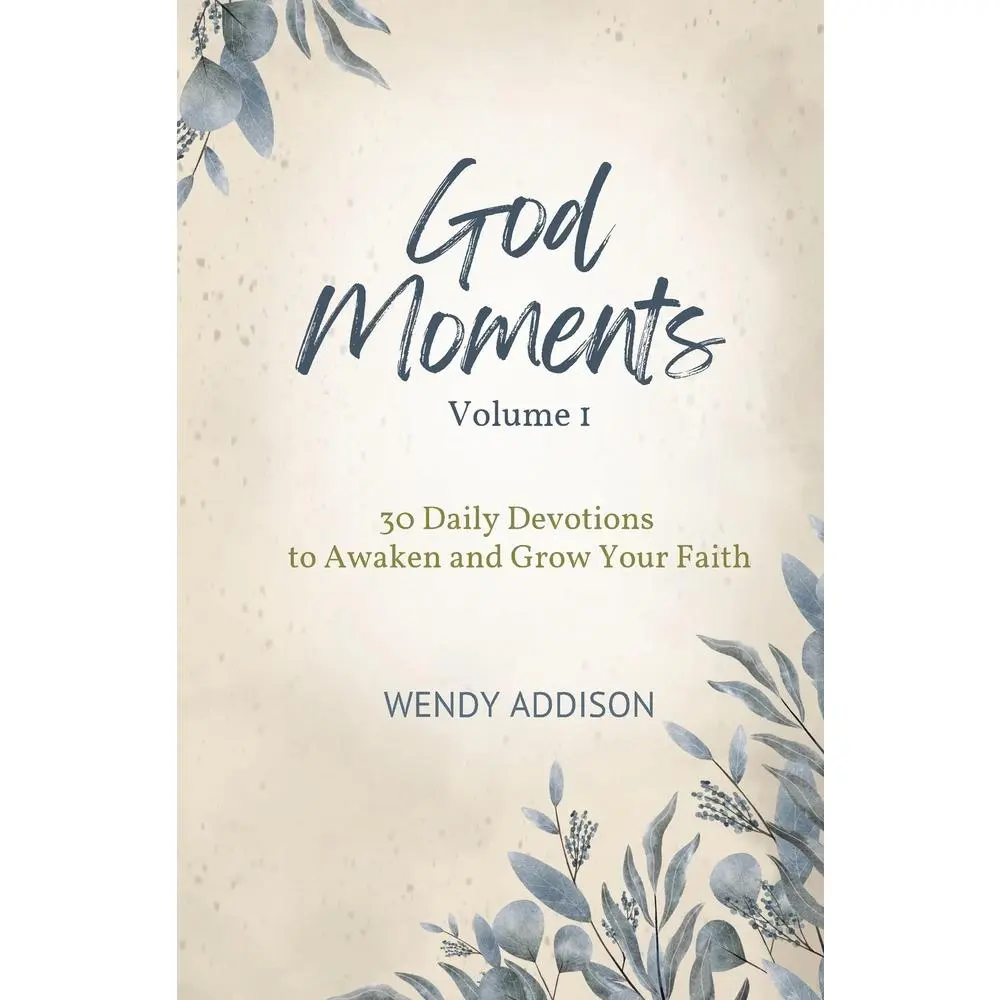 USED-God Moments - Volume 1: 30 Daily Devotions to Awaken and Grow Your Faith by Addison, Wendy (Paperback)