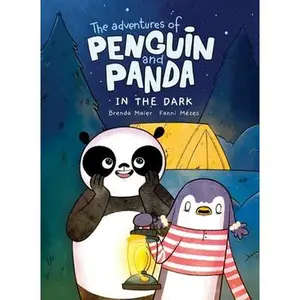 The Adventures of Penguin and Panda: In the Dark (Vol 4): A Graphic Novel -- Brenda Maier - Paperback