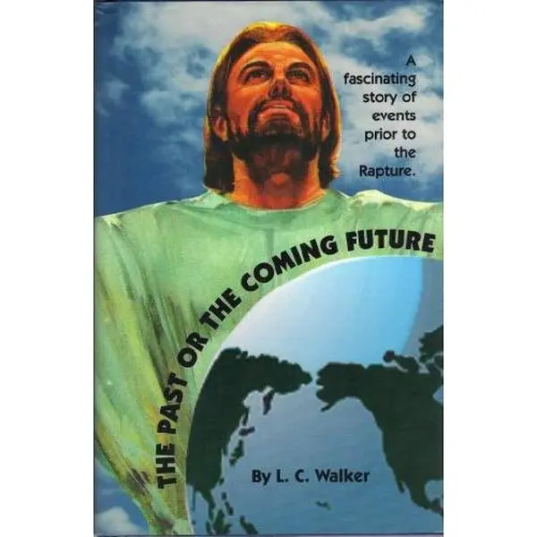 USED-The Past or the Coming Future by Leonard Walker (Paperback)