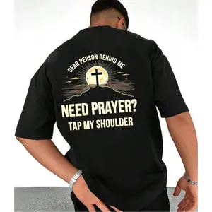 Dear Person Behind Me Need Prayer Tap My Shoulder Christian Tee Casual Style Crew Neck Short Sleeve T-Shirt Tops Trendy for Unisex, Perfect Gift Crewneck graphic tshirt Streetwear graphic tee t shirt