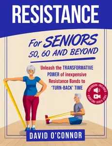 Resistance Bands for Seniors 50+ | Build Strength at Any Age | Home Workouts | Beginner to Advanced | 32 Workouts & 80 Videos | Perfect Gift
