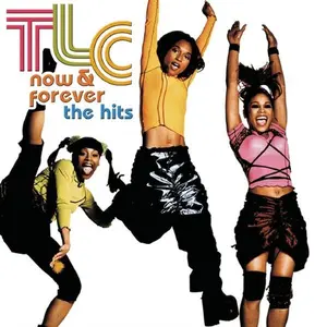 TLC - Now & Forever: Hits  [COMPACT DISC - CD]