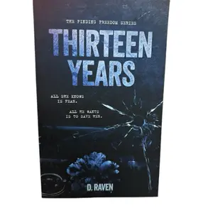 *Signed* D Raven - Thirteen Years: The Finding Freedom