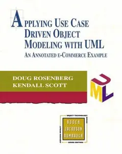 USED-Applying Use Case Driven Object Modeling with UML: An Annotated E-Commerce Example by Rosenberg, Doug (Paperback)