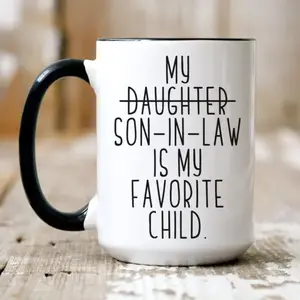 Funny Mother In Law Gift, My Son In Law Is My Favorite Child Coffee Mug, Funny Father Gift, Gift From Son In Law, Mothers Day Fathers Day Ideas, 11 15oz Ceramic Tea Cup