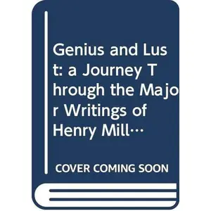 USED Book - Genius and Lust: a Journey Through the Major Writings of Henry Miller by Norman Mailer (Unknown) - english