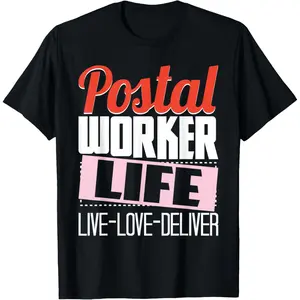 Postal Worker Life - Mailman Mailwoman Postman Mail Carrier T-Shirt