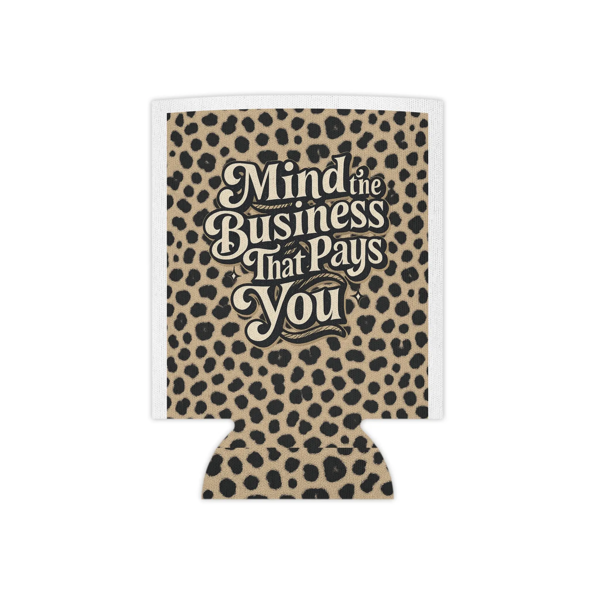 Leopard Print "Business That Purrs You" Can Cooler | Animal Spot Pattern
