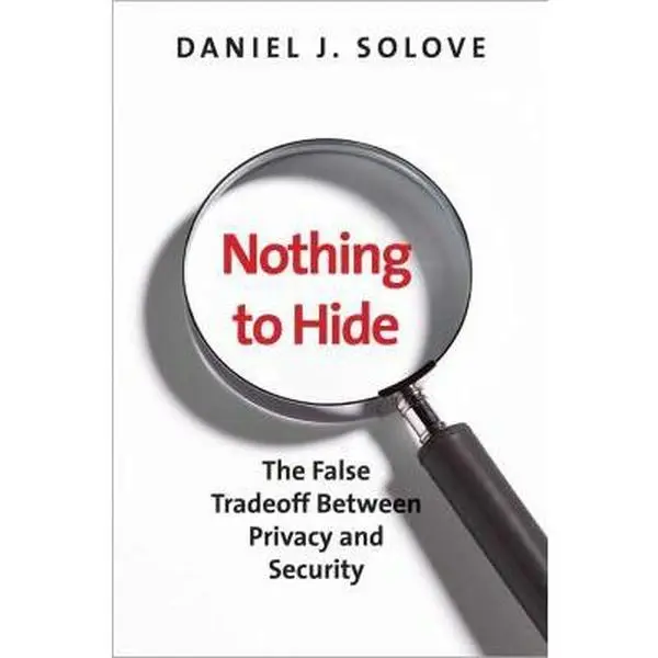 USED Book - Nothing to Hide: The False Tradeoff between Privacy and Security by Daniel J. Solove (Hardcover) - english