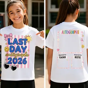Double-sided Printing Last Day Autographs 2026 T-shirt, Last Day Of School, Official Autograph, End Of School Memory