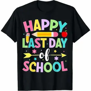 Happy Last Day of School Teacher Students School Graduation T-Shirt Cotton Tee