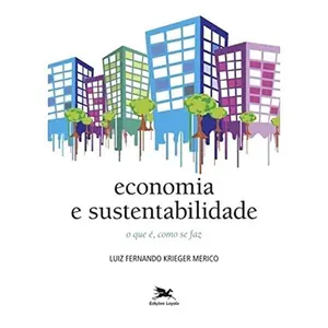 USED-Economia e Sustentabilidade. O que É, Como Se Faz by Luiz Fernando Krieger Merico (Paperback)