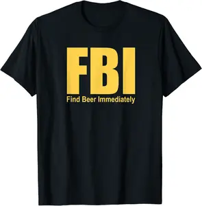 Funny FBI Find Beer Immediately T-Shirt - Jatinderpa Shop 55B08KQCWZVG