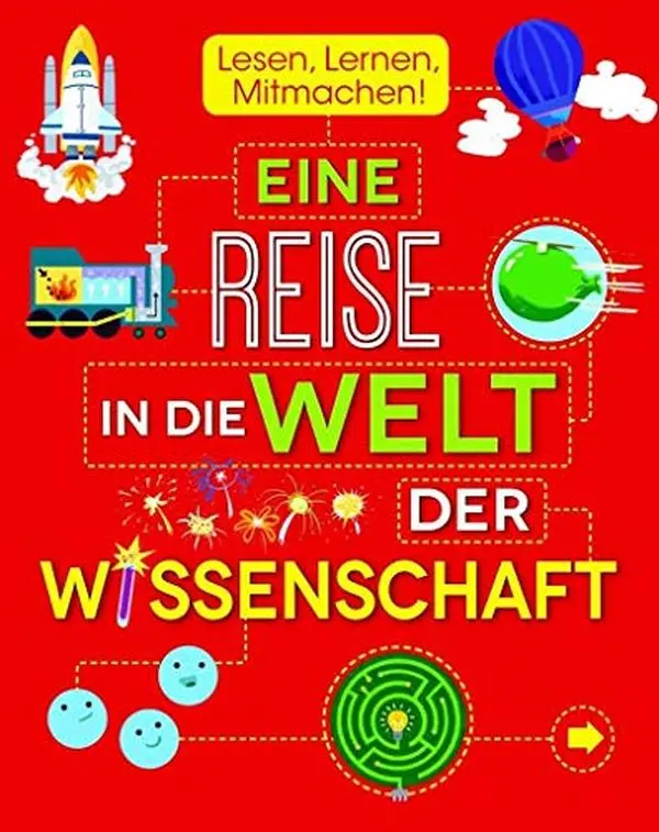 USED-Eine Reise in die Welt der Wissenschaft: Lesen, Lernen, Mitmachen! by unknown author (Paperback)