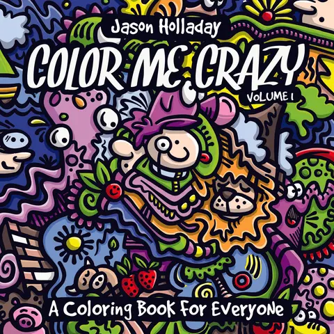 Color Me Crazy First Volume Coloring Book - 20 Pages English Activity Book, Wildly Fun Doodles & Artwork, Safe for Markers/Pencils/Crayons, Develop Fine Motor Skills, Frame Your Page Feature, Ideal for All Ages