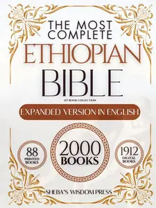 The Most Complete Ethiopian Bible. 157-Book Collection in English: Majestic Edition Including Lost Apocrypha and Rarely Seen Sacred Texts