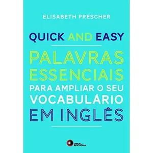 USED-Quick and Easy. Palavras Essenciais Para Ampliar o Seu Vocabulário em Inglês - Volume 1 by Elisabeth Prescher (Paperback)