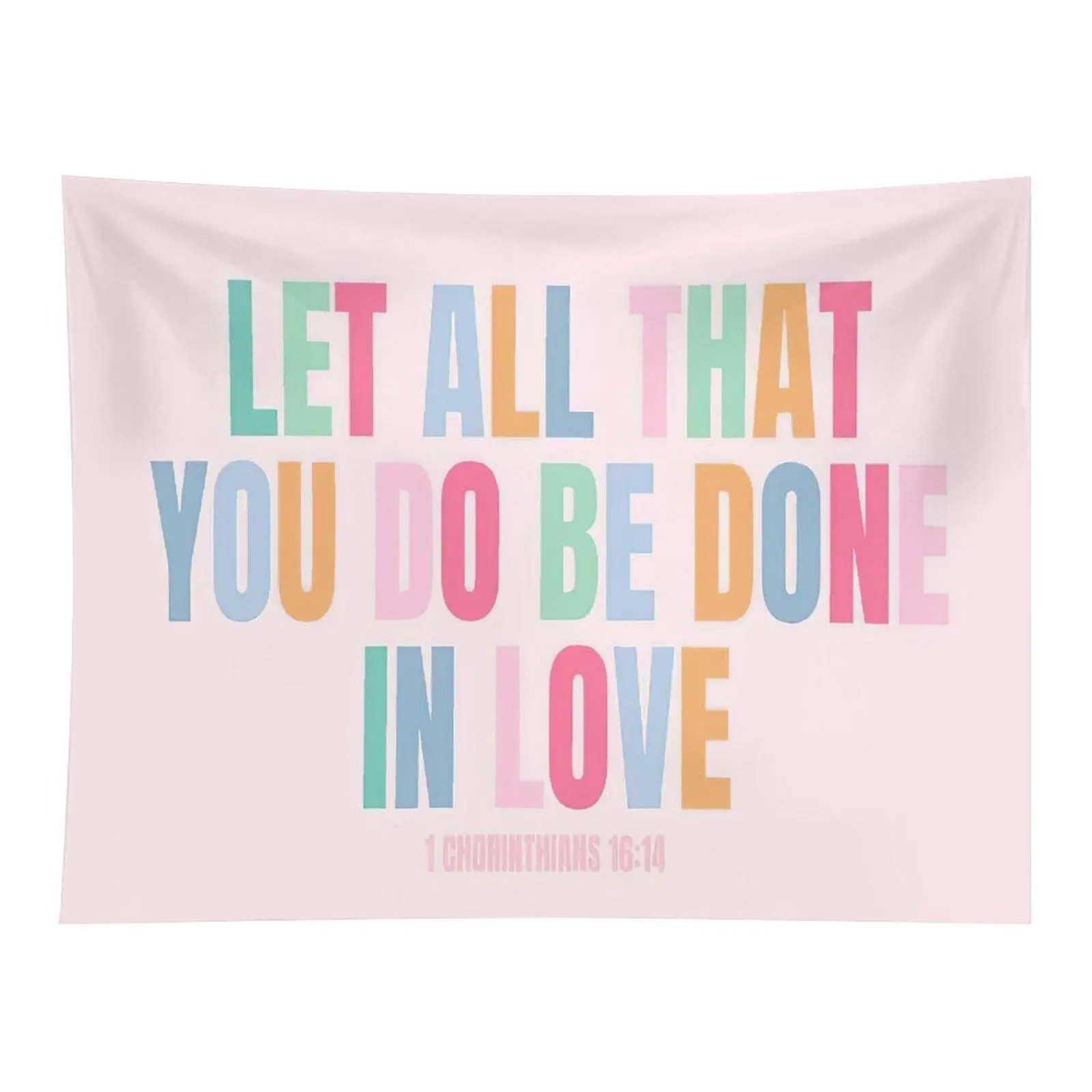Bible Verse Love Tapestry Wall Hanging Decor - Let All That You Do Be Done In Love, Home & Room Decor Accent