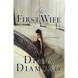 USED-The First Wife: A Novel of Suspense by Diana Diamond (Hardcover)