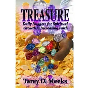USED-Treasure: Daily Nuggets for Spiritual Growth & Increasing Faith by Meeks, Tarey D. (Paperback)