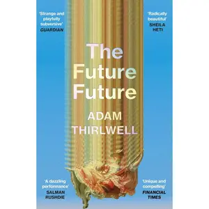 USED-The future future by Adam Thirlwell (Paperback)