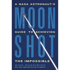Moonshot by Mike Massimino [Hardcover Book]