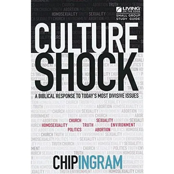 USED-Culture Shock Study Guide - A Biblical Response To Today's Most Divisive Issues By: Chip Ingram - Living on the Edge / 2014 / Paperback by Ingram, Chip (Paperback)