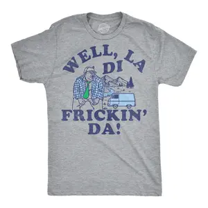 Mens Funny T Shirts Well La Di Frickin Da Sarcastic Chris Farley Graphic Novelty Tee For Men Mens Funny T Shirts Cool Vintage Fashion T-Shirt Gift Classic Menswear Funny Movie Short Sleeve Novelty Tees for Guys Light Grey