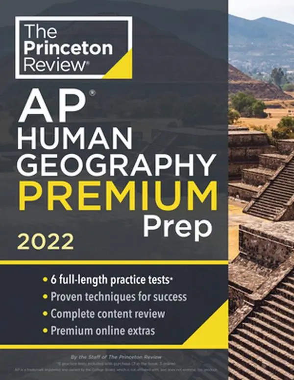 USED-Princeton Review AP Human Geography Premium Prep, 2022: 6 Practice Tests + Complete Content Review + Strategies & Techniques by The Princeton Review (Paperback)
