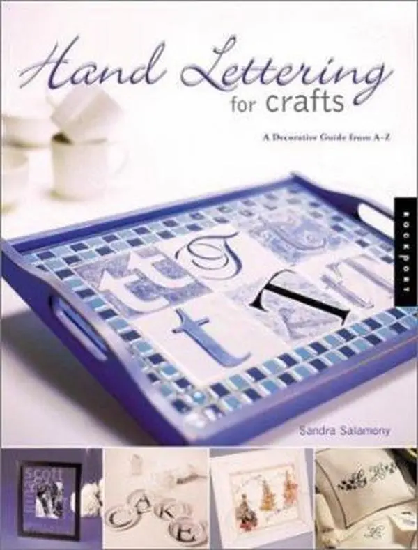 USED-Hand Lettering for Crafts: A Decorative Guide from A to Z by Sandra Salamony (Paperback)