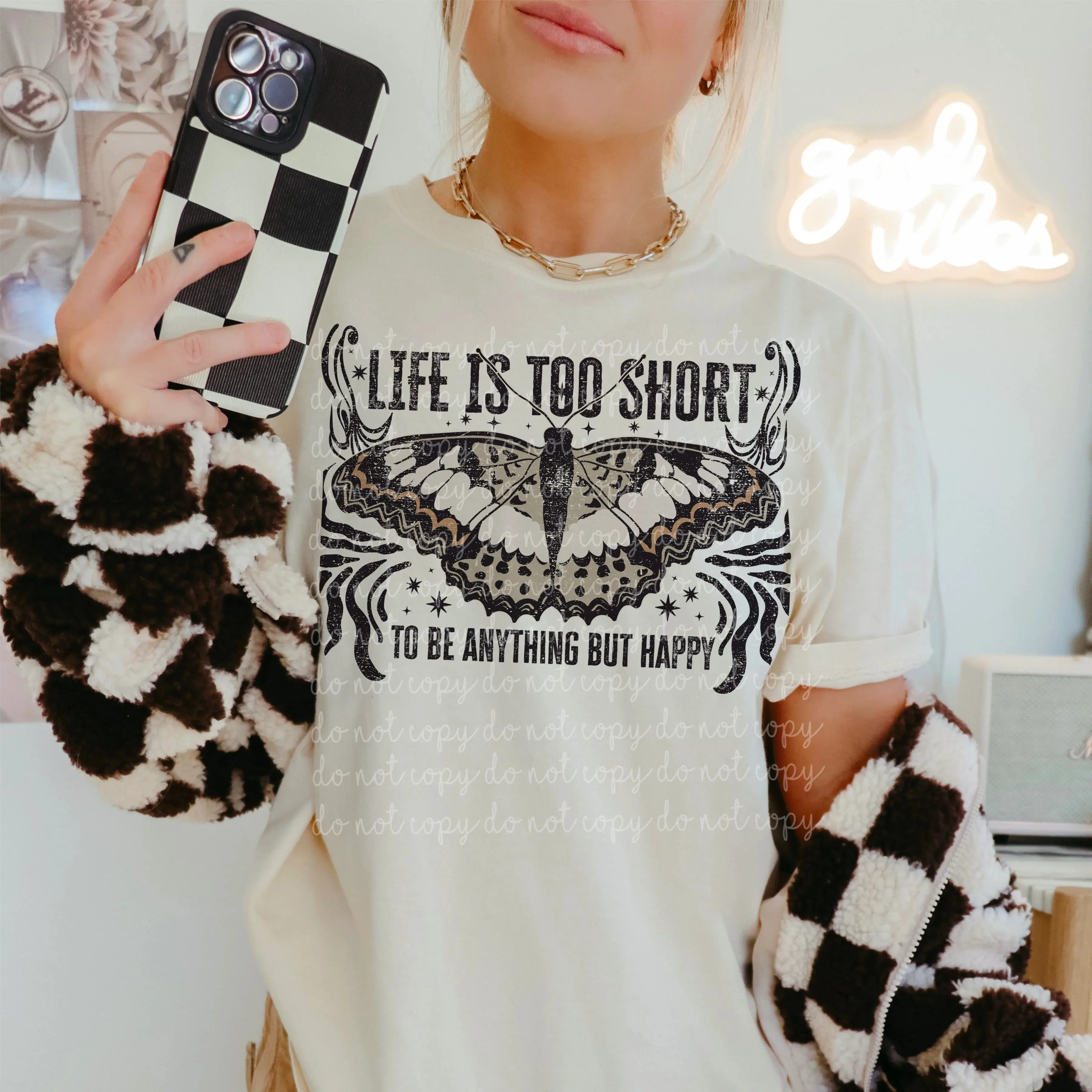 Life is too short to be anything but happy DTF Transfers - THIS IS NOT A SHIRT