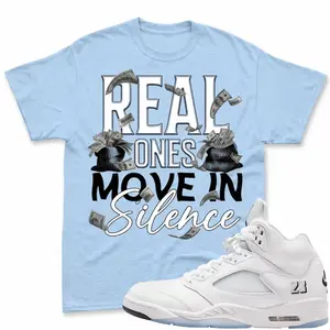 REAL ONES! Shirt To Match Jordan 5 White Metallic, Jordan 5 White Metallic 2026 Matching Shirt, Jordan 5 Retro OG White Metallic Match Shirt