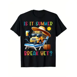 Funny Graphic Tee,[Bus T-shirts] 100% Cotton Is It Summer Break Yet Bus Driver Last Day Of School T-Shirt | 180g, round neck, black | size S-XXXL