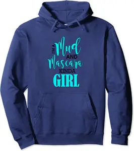 Mud Mascara Kind of Girl Muddin Woman Mudding Adventure Pullover Hoodie - Sarahreb Shop 33B07PZ4WX87