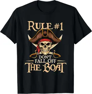 Rule #1 Don't Fall Off The Boat - Buccaneer Freebooter T-Shirt
