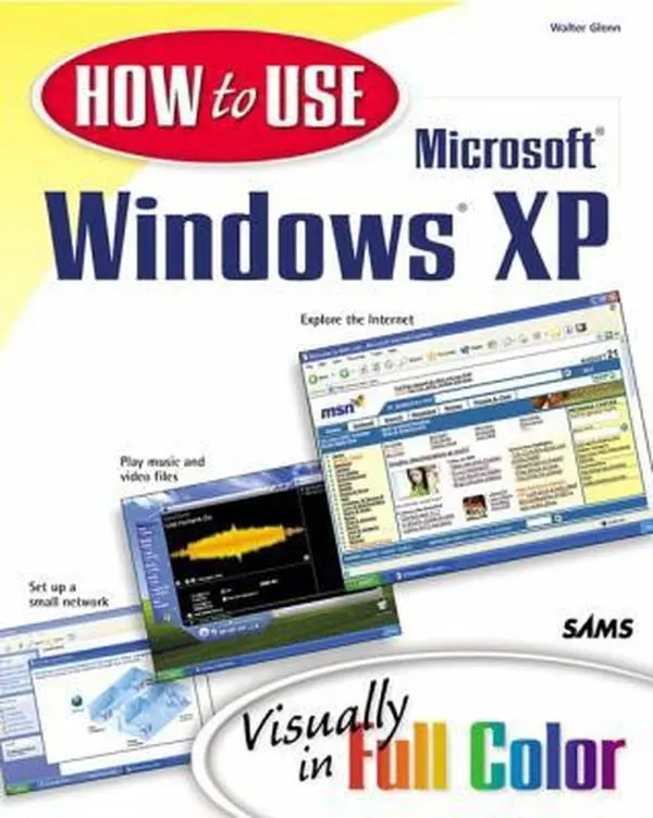 USED-How to Use Microsoft Windows Xp: Visually in Full Color (How to Use Series) by Walter J. Glenn (Paperback)