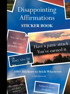 Disappointing Affirmations Sticker Book: 100+ Stickers to Stick Wherever -- Dave Tarnowski, Stickersinted Item