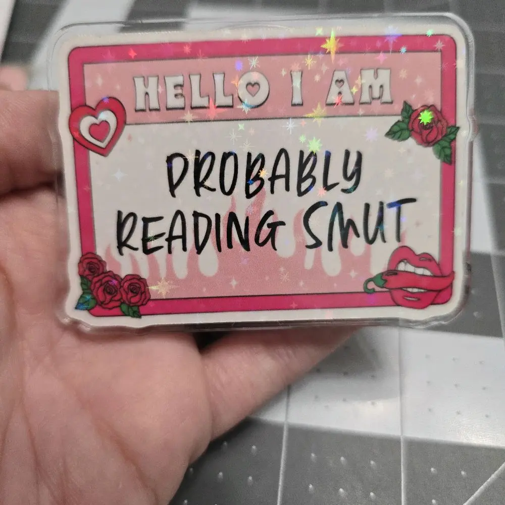 Magnetic Collapsible Grip/Stand for Kindle, ipad, E-Readers, Smart Phones | Probably Reading Smut Name Tag Design | Handmade