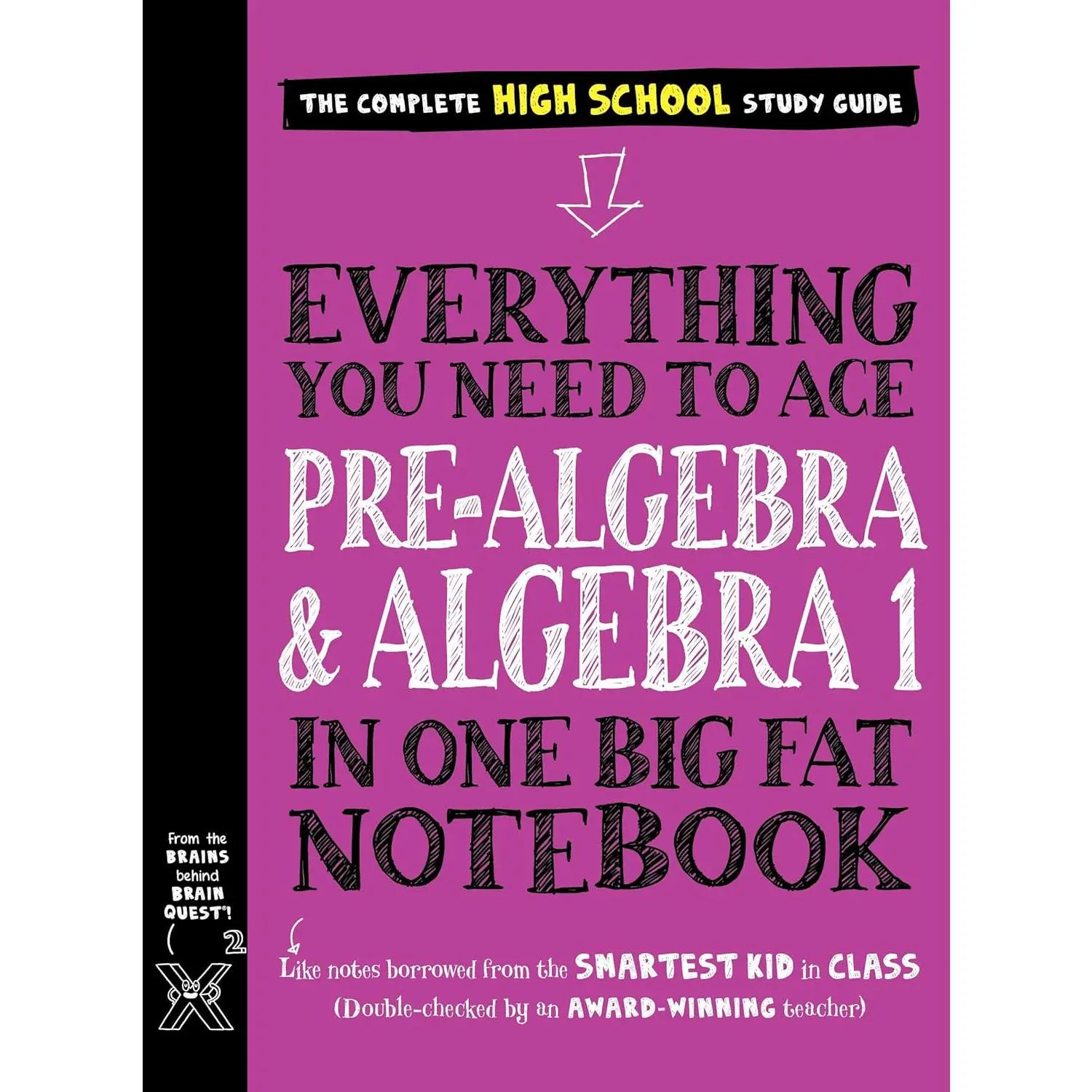 Pre-Algebra & Algebra 1 Math Learning Workbook, 2021 Edition 640-Page Learning Book - All Resources to Ace the Courses in 1 Big Fat Notebook