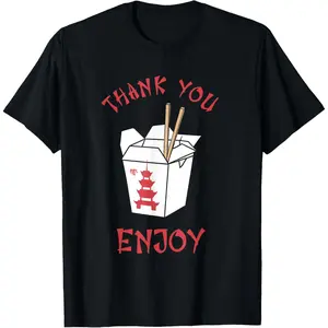 Chinese Takeaway Food Box Funny Thank You Enjoy Asian T-Shirt