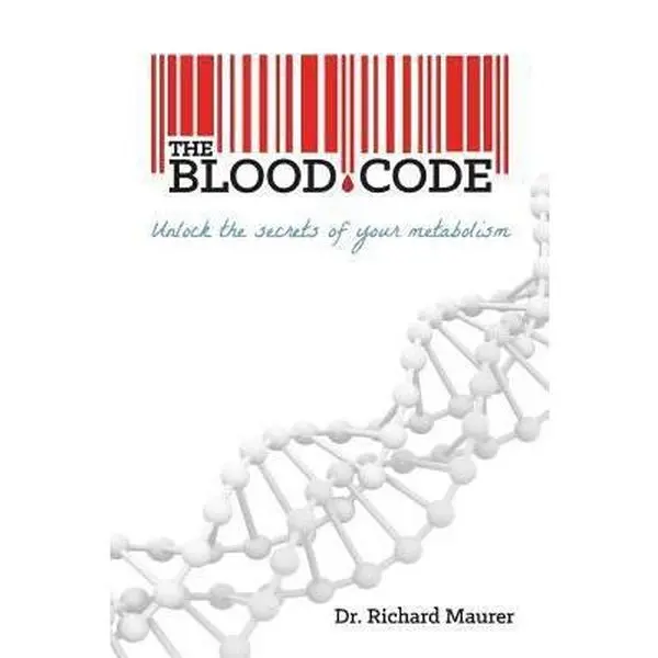 USED Book - The Blood Code: Unlock the Secrets of Your Metabolism by Maurer, Richard (Paperback) - english