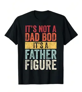 Men's Casual T-Shirts, Father's Day Gifts, "IT'S NOT A DAD BOD IT'S A FATHER FIGURE" - Retro - Typography - Dad - Print Casual Soft Short Sleeve Pure Cotton 220gsm T-Shirt