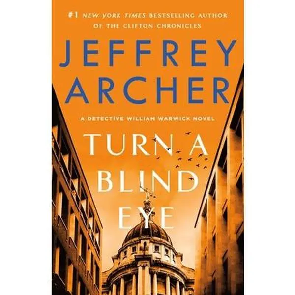 USED-Turn a Blind Eye: A Detective William Warwick Novel by Archer, Jeffrey (Paperback)