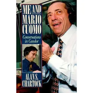 USED-Me and Mario Cuomo: Conversations in Candor by Alan Seth Chartock (Paperback)
