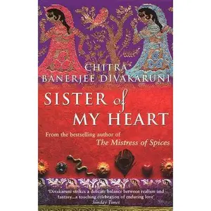 USED-Sister of My Heart by Chitra Banerjee Divakaruni (Paperback)