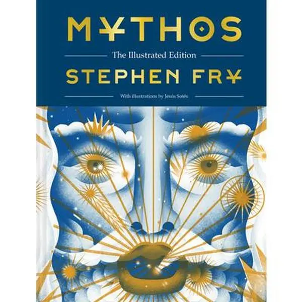 Mythos: The Collectible Volume with Stunning Original Illustrations of Greek Myths - Stephen Fry, Hardcover