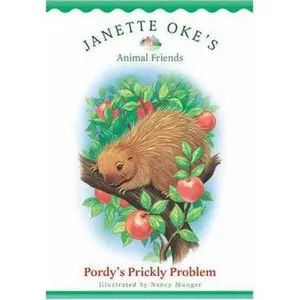 USED-Pordy's Prickly Problem (Janette Oke's Animal Friends) by Janette Oke (Paperback)