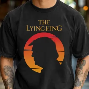 The Lying King Anti-Trump Shirt or Hoodie, Parody Anti MAGA Apparel, No Kings Shirt, No Dictators, Protect Democracy, Liberal Attire