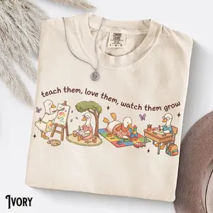 Comfort Colors Preschool, Pre-K, Kindergarten, First Grade, Teacher TShirt, Unisex Tee, Goose, Teach Them Love Them Watch Them Grow